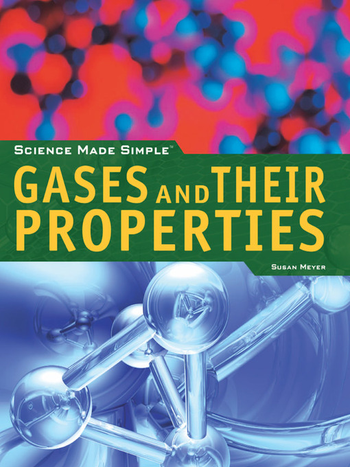 Title details for Gases and Their Properties by Susan Meyer - Available